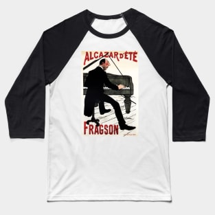 ALCAZAR D 'ETE FRAGSON Piano Music Hall Paris Vintage French Art Nouveau Baseball T-Shirt